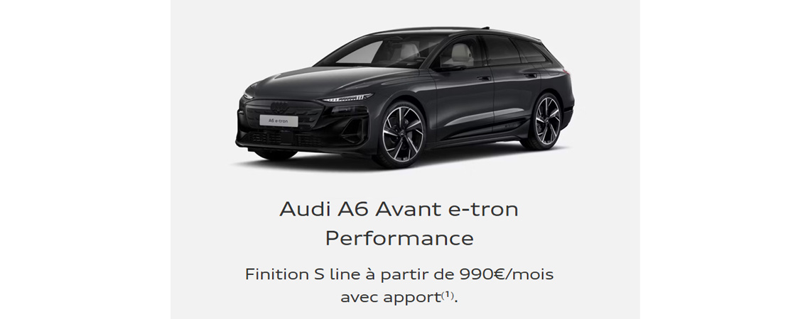 Audi A6 Avant e-tron Performance Finition S line à partir de 990 €/mois 