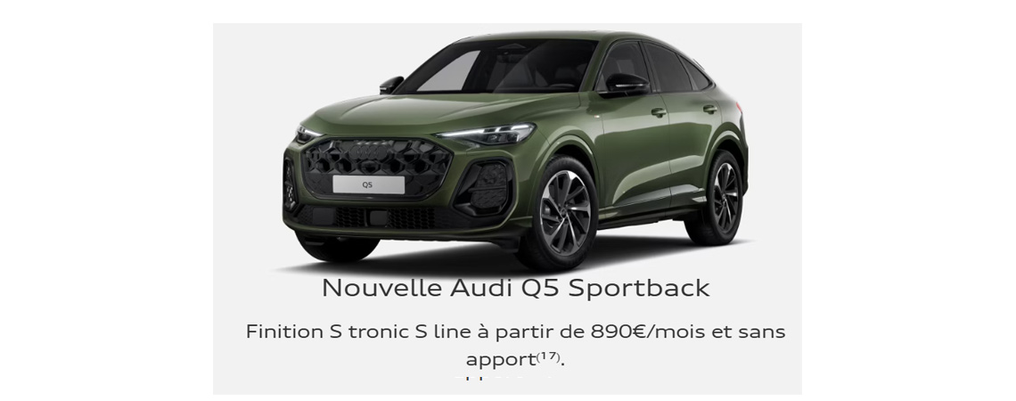 Audi Nouvelle Audi Q5 Sportback Finition S tronic S line à partir de 860€/mois