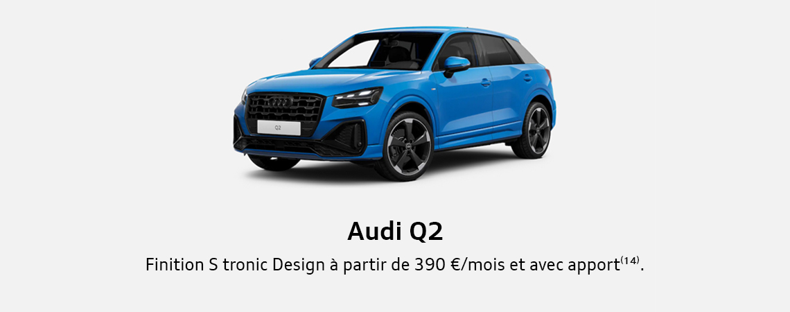 Audi Q2 Finition S tronic Design à partir de 390 €/mois