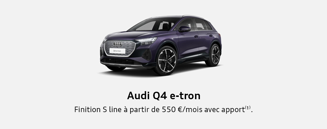 Audi Q4 e-tron Finition S line à partir de 550 €/mois