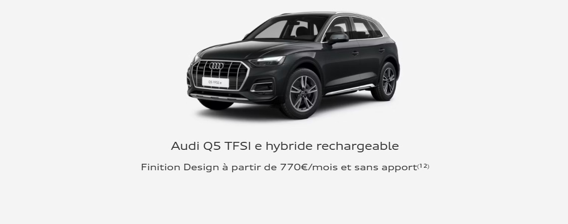 Audi Q5 TFSI e hybride rechargeable à partir de 770 €/mois 