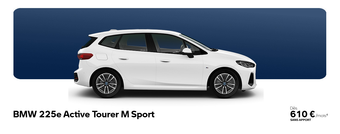 BMW 225e Active Tourer M Sport Dès 610 €/ mois