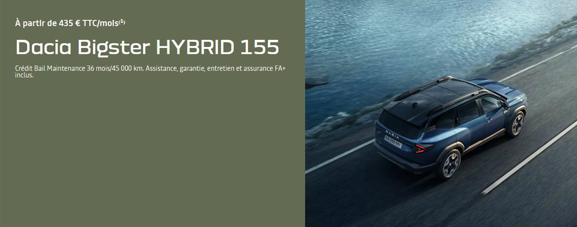 DACIA BIGSTER HYBRID 155 À partir de 435 € TTC/mois