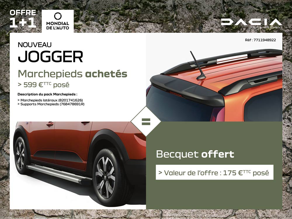 JOGGER: Marchepieds achetés - Becquet offert  Promotions chez votre  concessionnaire Dacia Chartres