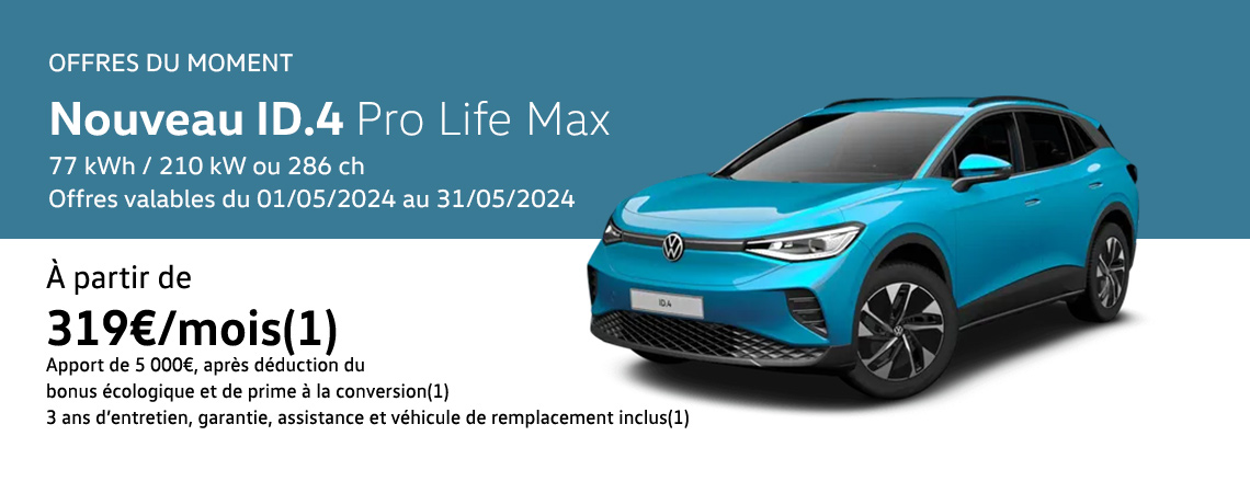 Nouveau ID.4 Pro Life Max 77 kWh / 210 kW ou 286 ch À partir de 319€/mois 