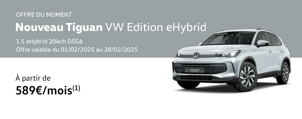 Nouveau Tiguan VW Edition eHybrid à partir de 589 €/mois