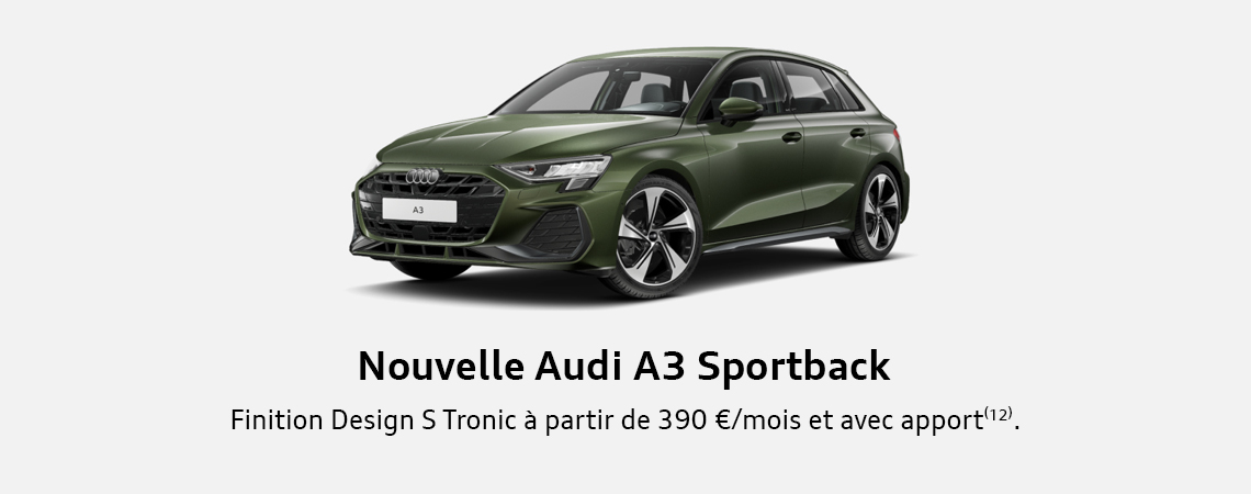 Nouvelle Audi A3 Sportback Finition Design S Tronic à partir de 390 €/mois