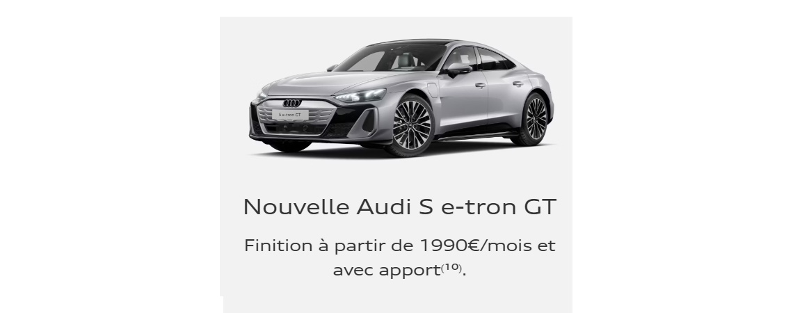 Nouvelle Audi S e-tron GT Finition  à partir de 1990 €/mois et avec apport