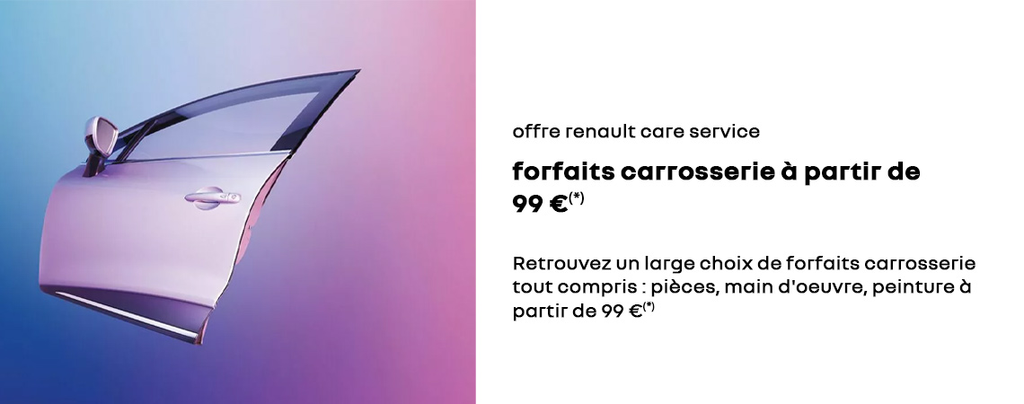 OFFRE RENAULT CARE SERVICE FORFAITS CARROSSERIE À PARTIR DE 99€