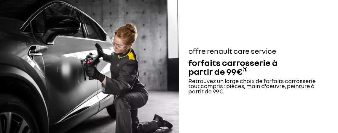 OFFRE RENAULT CARE SERVICE FORFAITS CARROSSERIE À PARTIR DE 99€