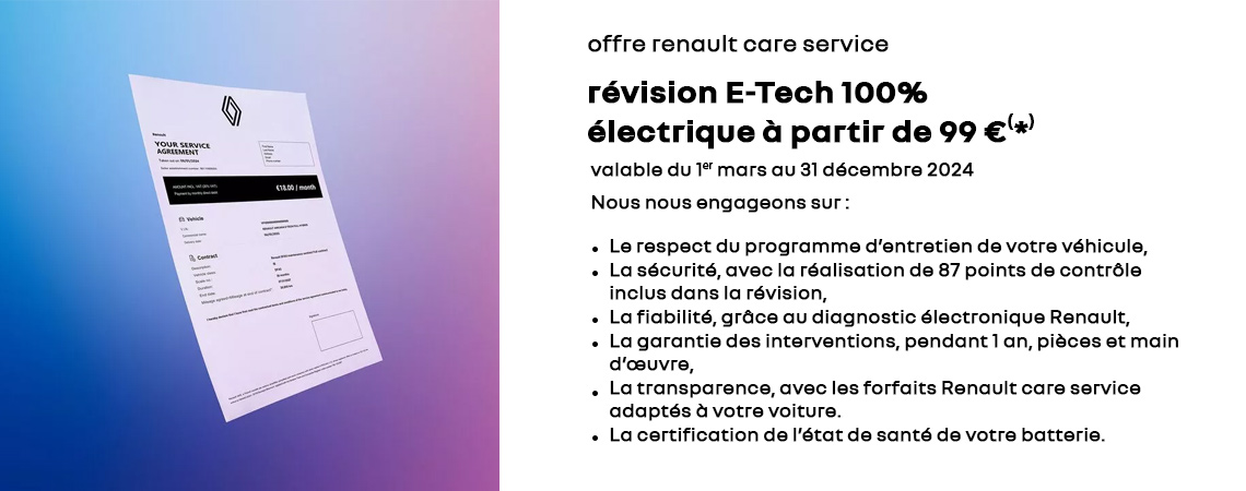 OFFRE RENAULT CARE SERVICE RÉVISION E-TECH 100% ÉLECTRIQUE À PARTIR DE 99 € 