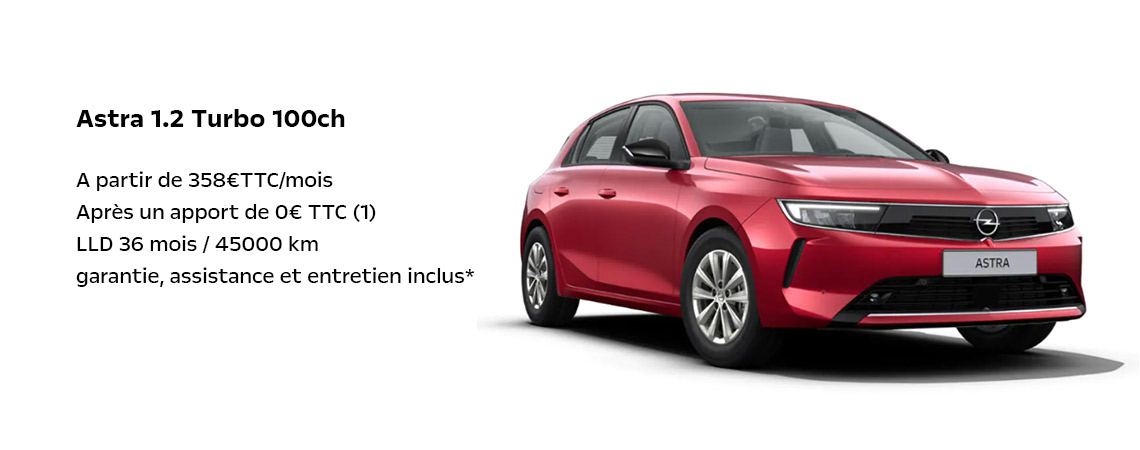 Opel Astra 1.2 Turbo 100ch A partir de 358€TTC/mois