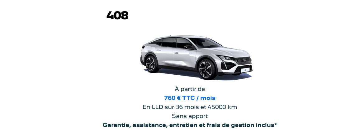 PEUGEOT 408 HYBRIDE RECHARGEABLE À PARTIR DE 760 € TTC/mois