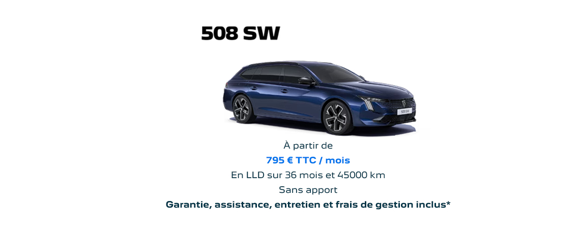 PEUGEOT 508 SW HYBRIDE RECHARGEABLE À PARTIR DE 795 € TTC/mois