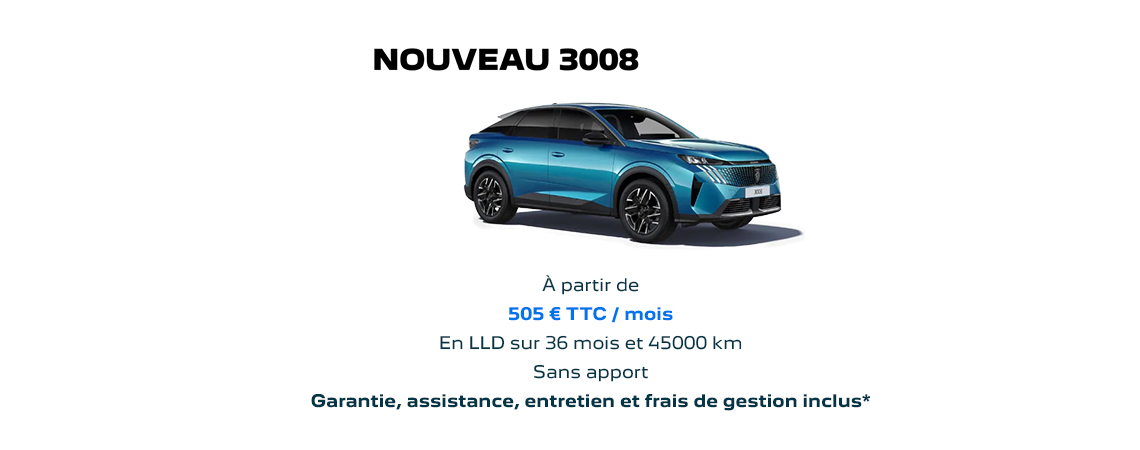 PEUGEOT NOUVEAU 3008 HYBRIDE À PARTIR DE 505 € TTC/mois 