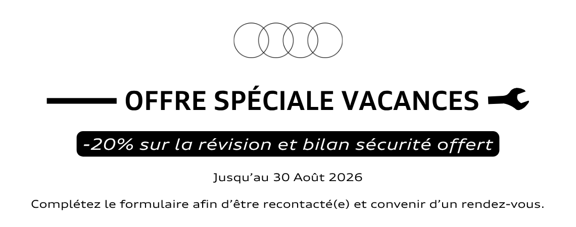 OFFRE SPÉCIALE ÉTÉ AUDI