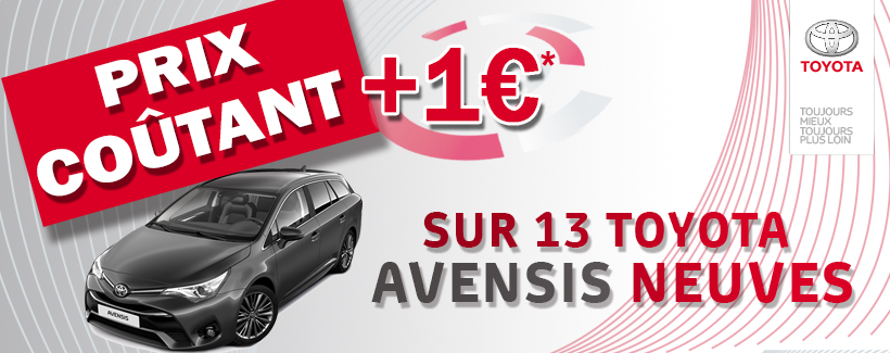 Votre Toyota Avensis à prix coutant+1€