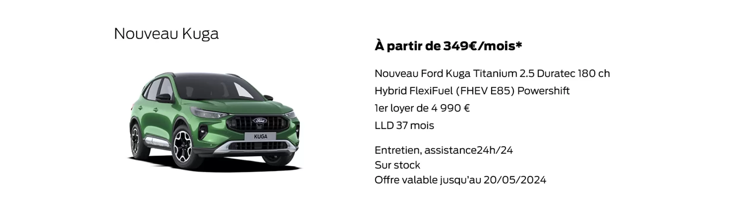 Nouveau Kuga À partir de 349€/mois